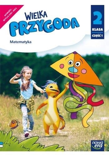 Wielka Przygoda. Klasa 2, część 1. Edukacja matematyczna