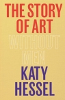 The Story of Art without Men Hessel	 Katy
