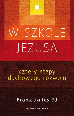 W szkole Jezusa - Jalics Franz<br />