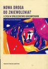 Nowa droga do zniewolenia? O życiu w społeczeństwie konsumpcyjnym