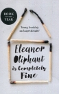 Eleanor Oliphant is Completely Fine - Gail Honeyman