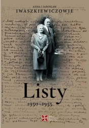 Listy 1950-1955 - Jarosław Iwaszkiewicz, Anna Iwaszkiewicz