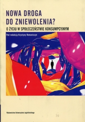 Nowa droga do zniewolenia? - <br />