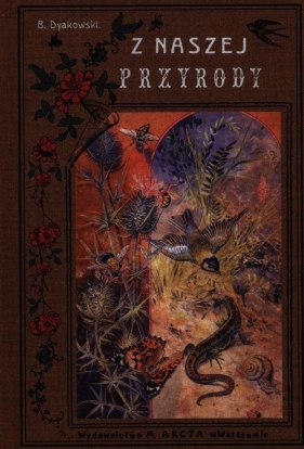 Z naszej przyrody - Bohdan Dyakowski