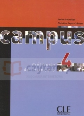 Campus 4 Podręcznik - Janine Courtillon, Christine Guyot-Clément