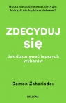 Zdecyduj się. Jak dokonywać lepszych wyborów (wydanie pocketowe)