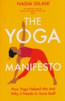 The Yoga Manifesto Gilani Nadia