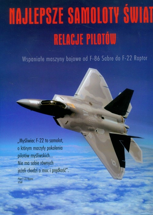 Najlepsze samoloty świata Relacje pilotów