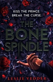 The Bone Spindle - Vedder Leslie