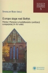 Europa sięga nad Bałtyk