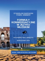 Formuły konwersacyjne w języku włoskim - Bardadin Stanisław, Wimmer Paweł