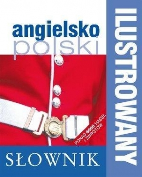 Ilustrowany słownik angielsko-polski - Opracowanie zbiorowe