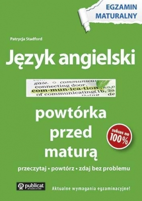 Język angielski Powtórka przed maturą - Patrycja Stadford