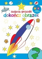 Zadania gwiazdki. Dokończ obrazek - Opracowanie zbiorowe