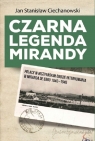 Czarna legenda Mirandy Polacy w hiszpańskim obozie internowania w Miranda de Ciechanowski Jan Stanisław
