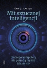 Mit sztucznej inteligencji Erik J. Larson