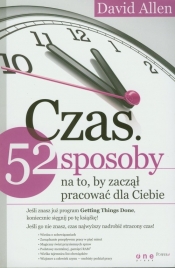 Czas 52 sposoby na to, by zaczął pracować dla Ciebie - David Allen