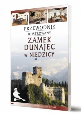 Przewodnik ilustrowany Zamek Dunajec w Niedzicy - Praca zbiorowa