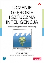 Uczenie głębokie i sztuczna inteligencja Interaktywny przewodnik ilustrowany