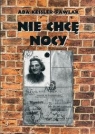 Nie chcę nocy