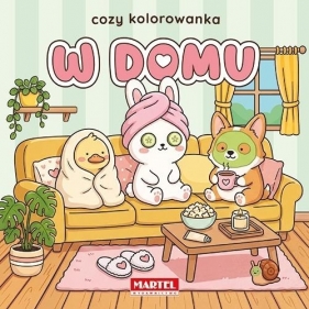 Cozy kolorowanka. W domu - Opracowanie zbiorowe