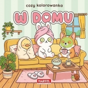 Cozy kolorowanka. W domu - Opracowanie zbiorowe