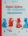 Dzień dobry do widzenia Magiczny słownik antonimów Chedru Delphine