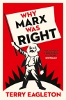 Why Marx Was Right Eagleton Terry