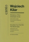 Wokaliza z filmu Dziewiąte wrota Wojciech Kilar, Wojciech Widłak