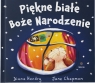 Piękne białe Boże Narodzenie Diana Hendry, Jane Chapman