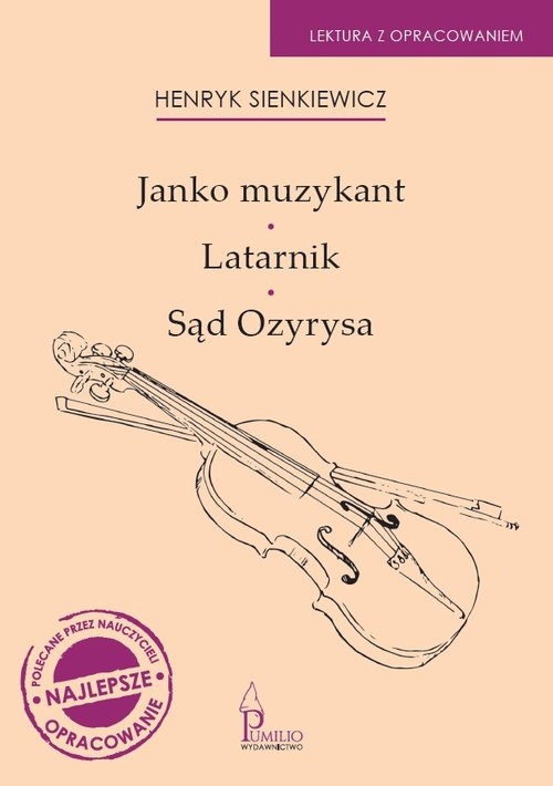 Janko Muzykant. Latarnik. Sąd Ozyrysa