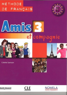 Amis et compagnie 3 Podręcznik - Samson Colette
