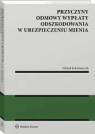 Przyczyny odmowy wypłaty odszkodowania w ubezpieczeniu mienia Michał Kołodziejczyk