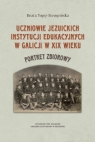 Uczniowie jezuickich instytucji edukacyjnych w Galicji w XIX wieku Beata Topij-Stempińska