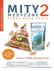 Mity medyczne, które mogą zabić 2 - Katarzyna Świątkowska