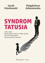 Syndrom tatusia - Jacek Masłowski, Magdalena Adaszewska