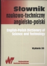 Słownik naukowo-techniczny angielsko-polski  Berger Maria, Jaworska Teresa, Baranowska Anna (red.) i inni