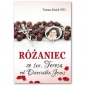 Różaniec ze św. Teresą od Dzieciątka Jezus - Tomasz Kozioł