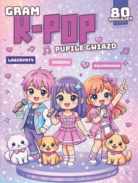 Gram k-pop. Pupile gwiazd - Opracowanie zbiorowe