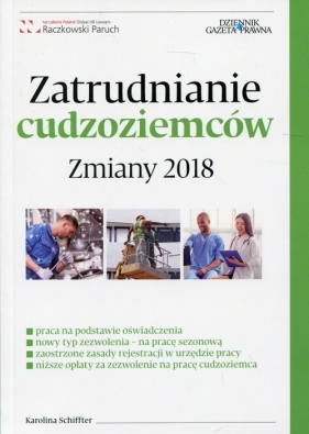 Zatrudnianie cudzoziemców Zmiany 2018 - Karolina Schiffter