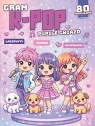 Gram k-pop. Pupile gwiazd Opracowanie zbiorowe
