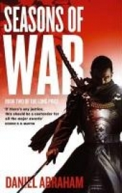 Seasons of War - Daniel Abraham