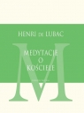 Medytacje o Kościele Henri de Lubac