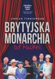 Brytyjska monarchia od kuchni - Adrian Tinniswood