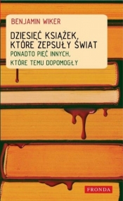 Dziesięć książek które zepsuły świat