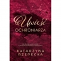Uwieść ochroniarza - Katarzyna Rzepecka