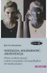 Nostalgia, solidarność, (im)potencja. Obrazy polskiej migracji w kinie europejskim (od niepodległośc