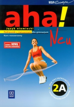Aha! Neu 2A Podręcznik z ćwiczeniami z płytą CD - Potapowicz Anna, Tkaczyk Krzysztof