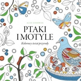 Ptaki i motyle - Alice Chadwick