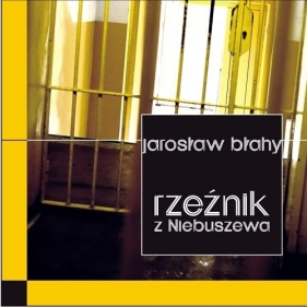 Rzeźnik z Niebuszewa / Forma - Błahy Jarosław